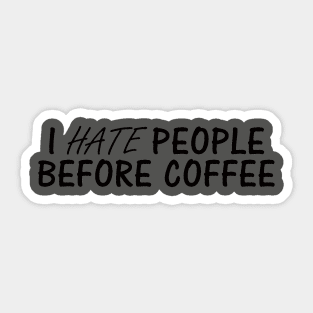 Before Coffee Sticker